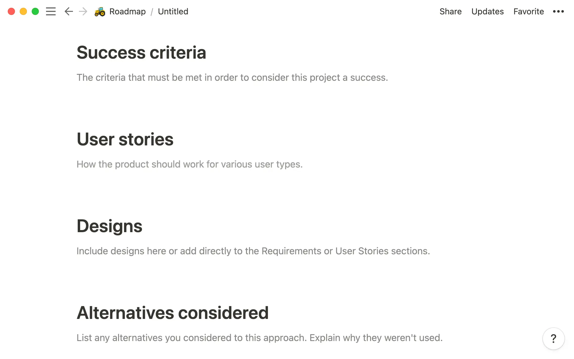 Prompts in templates can help pull the right information out of your team.